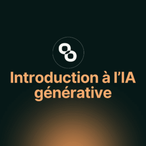 Introduction à l'IA générative