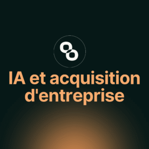 IA et acquisition d'entreprise